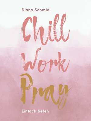 cover image of Chill Work Pray